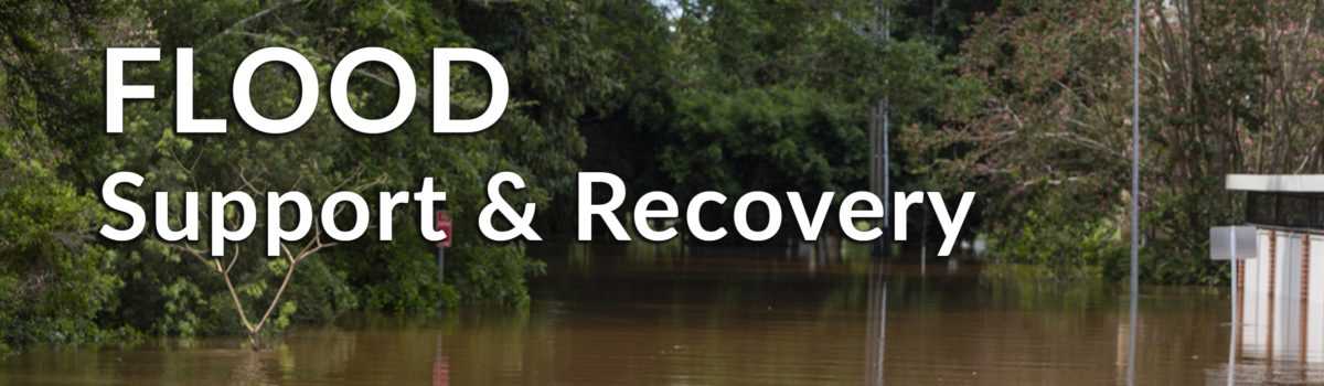 SPECIAL REPORT: Flood Support & Recovery